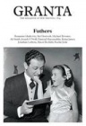 Granta 104: Fathers