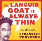 The Languid Goat is Always Thin